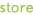 store